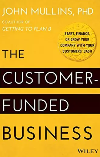 The Customer-Funded Business v1