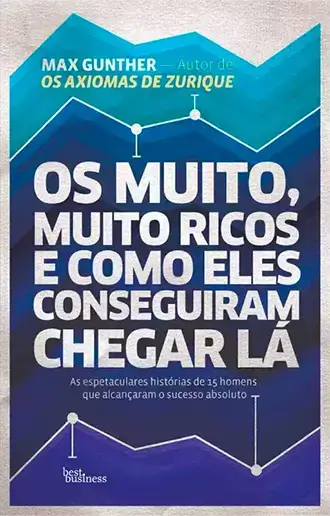 eBookUniverse | eBookUniverse Os muito, muito ricos e como eles conseguiram chegar lá v3