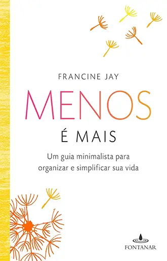Menos é mais - Um guia