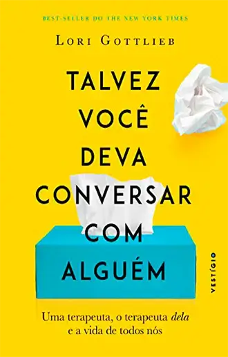 Talvez você deva conversar com alguém