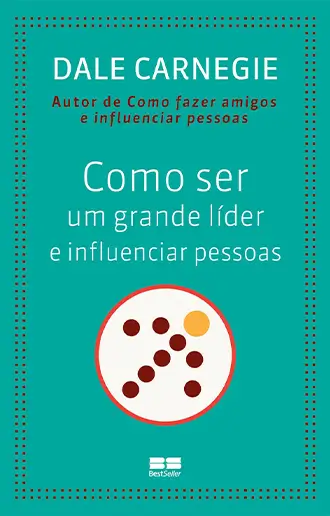 Como ser um grande líder e influenciar pessoas