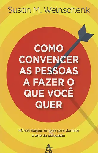 eBookUniverse | eBookUniverse Como Convencer as Pessoas a Fazer o que Você Quer v1