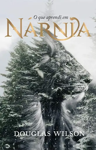 O que aprendi em Nárnia