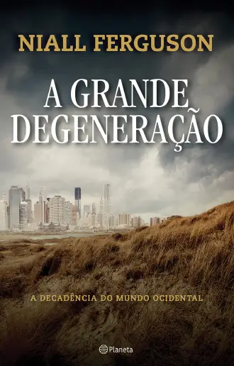 A Grande Degeneração