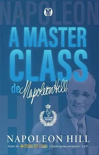 A Masterclass de Napoleon Hill v1