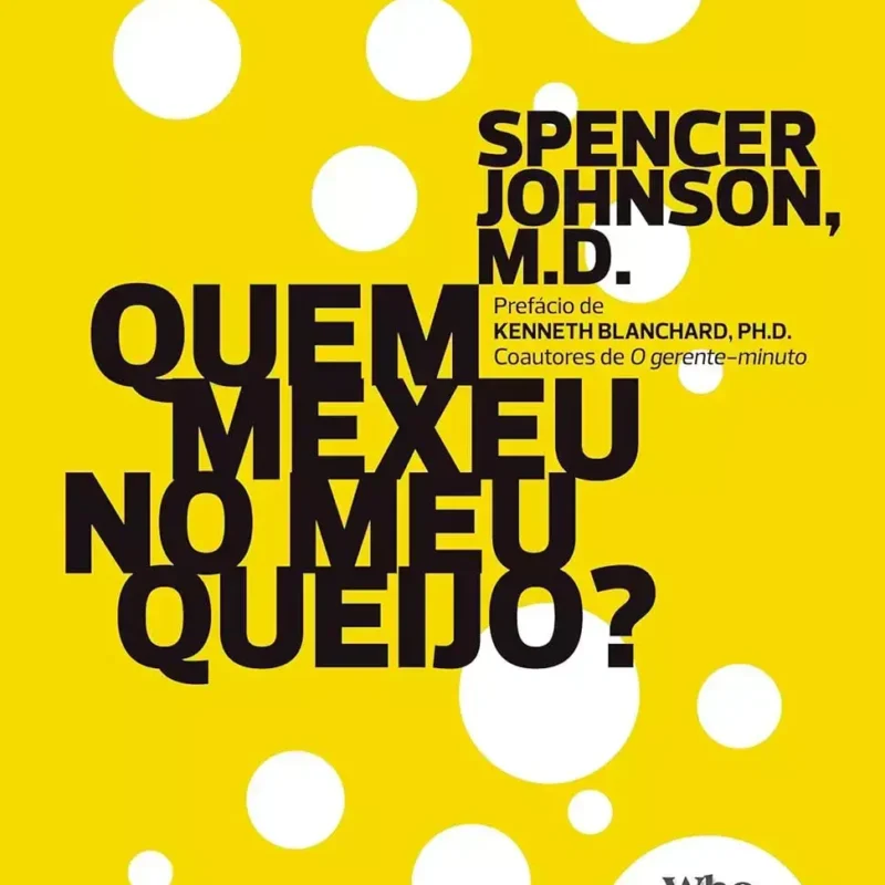 Quem mexeu no meu queijo
