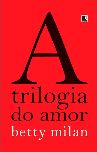 A trilogia do amor