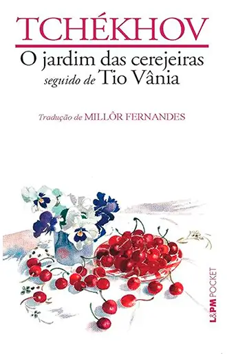 O jardim das cerejeiras seguido de Tio Vânia