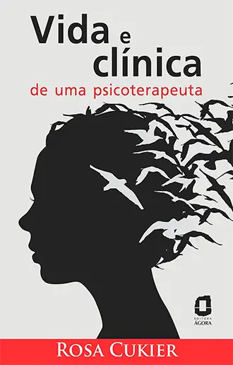 Vida e clínica de uma psicoterapeuta