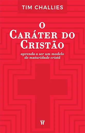 O Caráter do Cristão