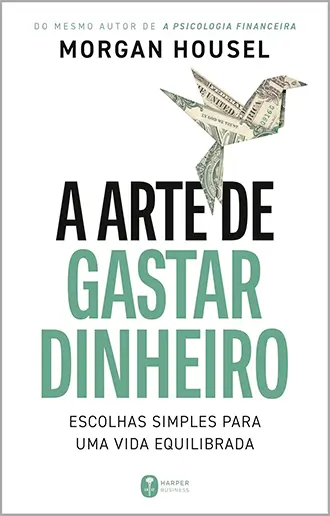 A arte de gastar dinheiro