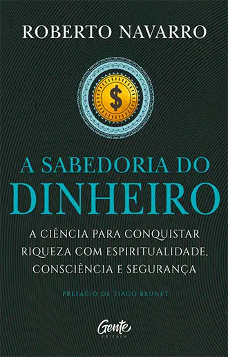 A Sabedoria do Dinheiro