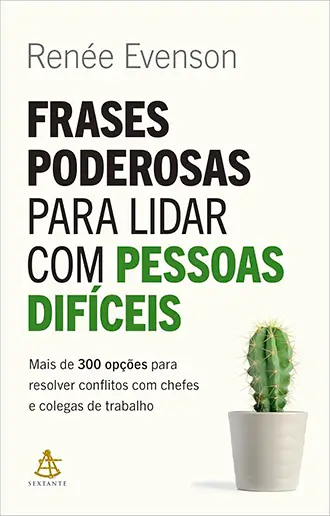 Frases poderosas para lidar com pessoas difíceis