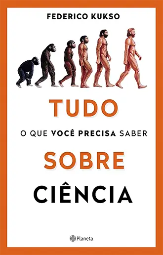Tudo o que você precisa saber sobre ciência