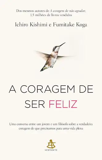 A coragem de ser feliz