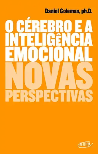 O cérebro e a inteligência emocional v1