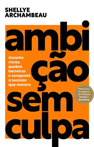 Ambição sem culpa