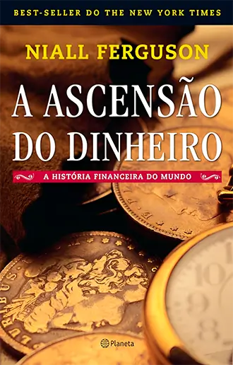 A Ascensão do Dinheiro