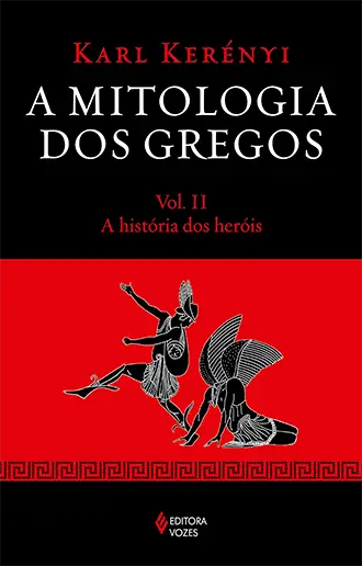 A Mitologia dos Gregos Volume II