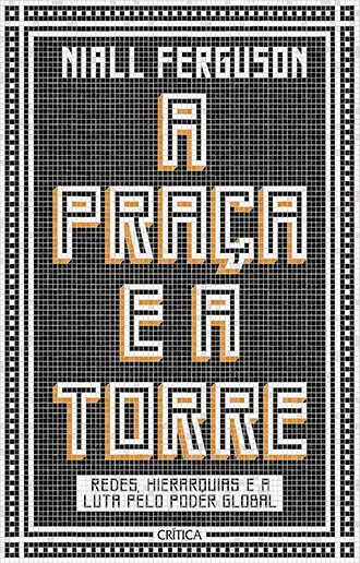A Praça e a Torre