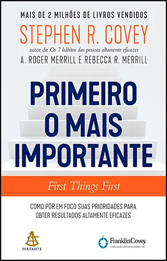 Primeiro o mais importante