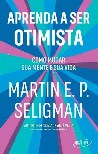Aprenda a ser otimista
